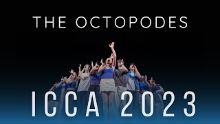 2023 ICCA SET  The Octopodes [upl. by Rednasyl]