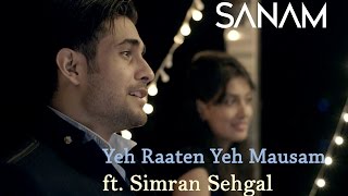 Yeh Raaten Yeh Mausam  Sanam ft Simran Sehgal [upl. by Alwin]