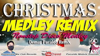 CHRISTMAS MEDLEY NONSTOP REMIX DEMAR PACALDO  Christmas Masa Disco Remix  Nonstop Christmas Remix [upl. by Hersch197]