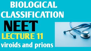 BIOLOGICAL CLASSIFICATION LECTURE 11 VIROIDS and prions Ncert 11 very important [upl. by Hirz]