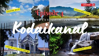 Kodaikanal Tour  Episode 4  Vattakanal Falls  Kodaikanal Lake  Coakers Walk  La Saleth Shrine [upl. by Fleece]