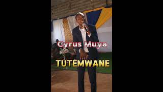 Tutemwane By Cyrus Muya [upl. by Anatolio479]