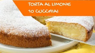 Torta al Limone 10 cucchiaiSenza Bilancia Ricetta Facilissima [upl. by Eirac702]