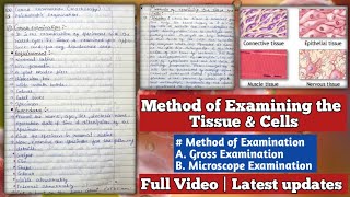 Methods of Examining the tissue amp cells  Gross Examination  Microscopic examination  Fixation [upl. by Gautier57]