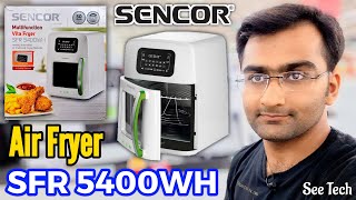 Sencor SFR 5400WH Air Fryer  Sencor Vita Fryer SFR 5400WH  Best Air Fryer In Pakistan [upl. by Revlys]