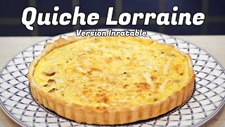 QUICHE LORRAINE  LA RECETTE INRATABLE [upl. by Vasiliu977]