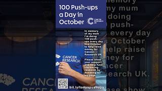 Im doing 100 pushups every day this October to help raise money for Cancer Research UK [upl. by Nyvar]