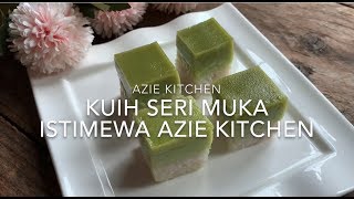 Kuih Seri Muka Istimewa Azie Kitchen Keeper Recipe [upl. by Akiraa398]