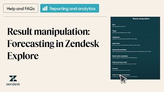 Result manipulation Forecasting in Zendesk Explore [upl. by Netsirhk]