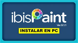 ✅Como Instalar IBIS PAINT X para PC en 2024 Tutorial [upl. by Deedee632]