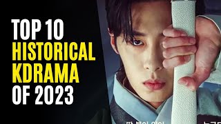 Top 10 Historical Korean Dramas You Must Watch 2023 [upl. by Kumagai]