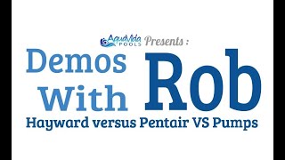 Demos With Rob Hayward VS Pumps vs Pentair VS Pumps [upl. by Yrkcaz]