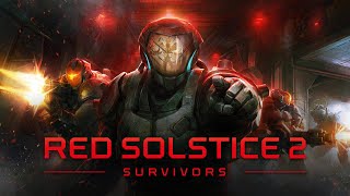 Red Solstice 2 Survivors  Episode 1  Back to Basic [upl. by Dlonyer647]