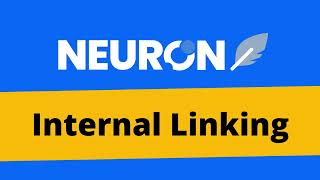 Internal Linking Explained  NEURONwriter tutorial [upl. by Irrej]