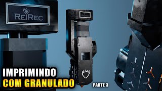 IMPRESSÃƒO 3D SEM FILAMENTOS  EXTRUSORA DE PELLETS EM IMPRESSORA 3D  PARTE 3 [upl. by Nahtnanhoj]