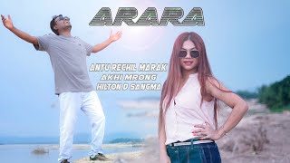 ARARA SuperHit Garo songAntu Rechil Marak Ft Akhi Mrong Marak Hilton D Sangma  Avro Nokrek [upl. by Htebazileharas]