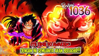 REVIEW OP 1036  LUFFY AKAN BERSIAP KE MODE AWAKENING KEKUATAN LUFFY SUDAH SETARA KAIDO [upl. by Clemens429]