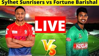 🔴LIVE Sylhet Sunrisers vs Fortune Barishal  Live Cricket Score [upl. by Adiaj]