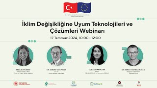 İklim Değişikliğine Uyum Teknolojileri ve Çözümleri Webinarı [upl. by Airtemak352]