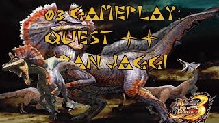 03 Monster Hunter 3rd Portable HD  Quest ★★  Capturar 1 GRAN JAGGI  Lets play MH3rd HD [upl. by Erasmo22]