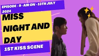 Miss Night and Day Episode 9 Preview and 1st Kiss Scene  Images trailerteaser some information [upl. by Tijnar694]