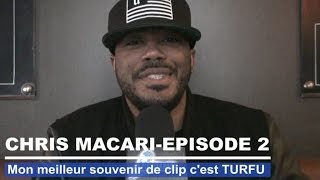 Chris Macari  Mon meilleur souvenir de clip cest TURFU [upl. by Denoting]