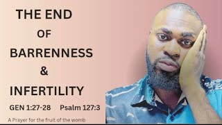 THE END OF BARRENNESS AND INFERTILITY 🙏🏾 [upl. by Levitus]