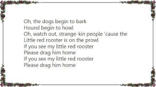 Howlin Wolf  The Red Rooster Lyrics [upl. by Toiboid]