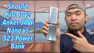 Should You Buy Anker 30W Nano vs 523 Power Bank [upl. by Barret204]