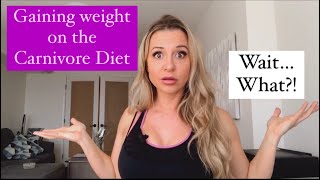 Gaining weight on the Carnivore Diet [upl. by Ho]