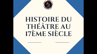 Histoire du théâtre au 17ème siècle  le théâtre classique Partie1Le baroque mouvement littéraire [upl. by Marna473]