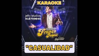 FRANCO ROJAS SINCERIDAD SOCIEDAD DE JULIACA CASUALIDAD pista musical KARAOKE [upl. by Greenstein]