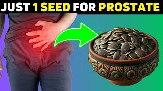 Just 1 SEED to SHRINK an Enlarged Prostate [upl. by Gervase376]