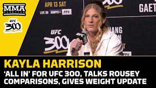 Kayla Harrison Makes It Clear The Queen Has Arrived  UFC 300  MMA Fighting [upl. by Aenej]