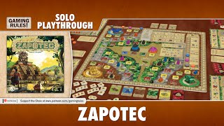 Zapotec  Solo Playthrough [upl. by Errised]