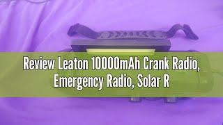 Review Leaton 10000mAh Crank Radio Emergency Radio Solar Radio NOAAAMFM Weather Radio USB Type [upl. by Paco972]