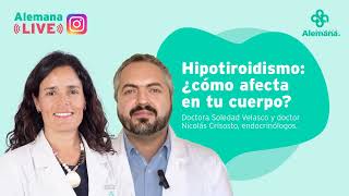 Hipotiroidismo ¿Cómo afecta en tu cuerpo  Clínica Alemana [upl. by Nananne]