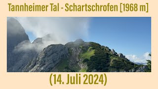 Tannheimer Tal  Schartschrofen 1968 m 14 Juli 2024 ￼ [upl. by Edelstein237]