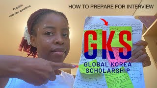 HOW TO PREPARE FOR GKS INTERVIEW amp POSSIBLE QUESTIONS [upl. by Peggir]