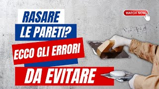 Come rasare una parete Ecco alcuni step ed errori da evitare [upl. by Emolas]