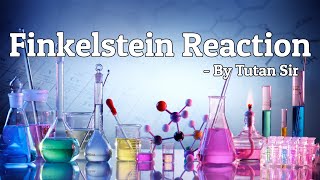 Finkelstein Reaction  Class 12 Chemistry  CBSE  NEET ampJEE [upl. by Ecnaralc8]