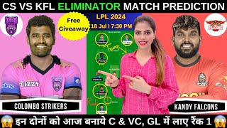 CS vs KFL Dream11 Prediction Today Match Colombo Strikers vs Kandy Falcons LPL2024Fantasy Cricball [upl. by Inol986]