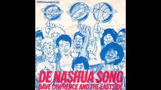 Dave Lawrence and The Eastside  De Nashua Song 1982 [upl. by Reklaw]