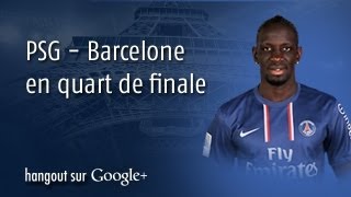 PSGBarça le match que Mamadou Sakho voulait [upl. by Eixor]