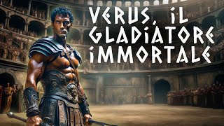 VERUS il gladiatore immortale [upl. by Travis]