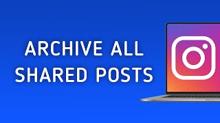 How To Archive All Posts Youve Shared On Instagram On PC New Update [upl. by Johm]