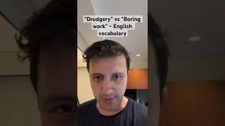 “Drudgery” vs “Dull boring work”  English synonym meaning pronunciation englishvocabulary [upl. by Conlee]