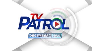 TV Patrol Livestream  December 6 2023 Full Episode Replay [upl. by Mikaela843]