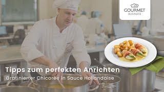 Serviertipps aus der GOURMET Küche Gratinierter Chicorée in Sauce Hollandaise [upl. by Robbert]