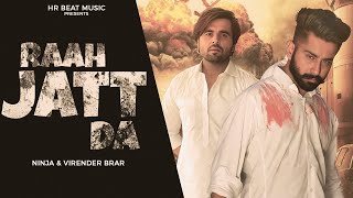 RAAH JATT DA  Varinder Brar ft Ninjja  New Punjabi Song 2024 [upl. by Tab]